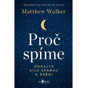 Proč spíme: Odhalte sílu spánku a snění…