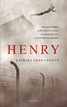 Literární biografie Henry: Pravdivý příběh o přátelství a cestě polského plavce z Osvětimi do Ameriky - Katrina Shawverová (2019, pevná s přebalem lesklá)