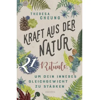Kraft aus der Natur - Cheung Theresa