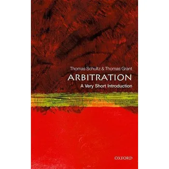 Arbitration: A Very Short Introduction - Schultz, Thomas