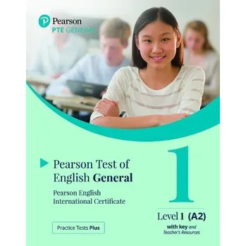 Cizí jazyk Practice Tests Plus Pearson English International Certificate A2 Teacher''s Book with App & Digital Resources