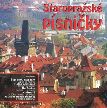 Česká hudba Staropražské písničky - Various [CD]