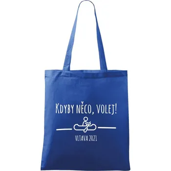 Látková taška Kdyby něco, volej