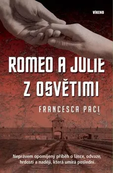 Romeo a Julie z Osvětimi - Francesca Paci (2021, pevná)