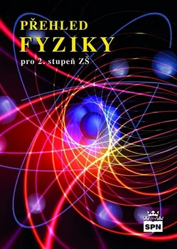 Přehled fyziky pro 2. stupeň ZŠ - Jiří Tesař, František Jáchim (2021, brožovaná)