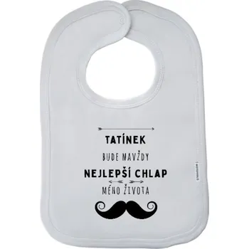 Bryndák Dětský bryndák New Baby Tatínek bude navždy nejlepší chlap mého života