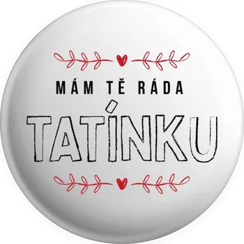 Placka Mám tě ráda tatínku