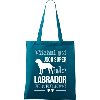 Látková taška Labrador je nejlepší
