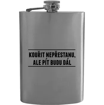 Placatka Placatka Kouřit nepřestanu, ale pít budu dál