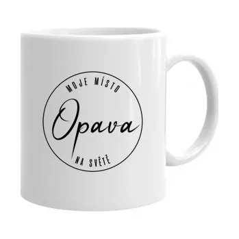 Žertovný předmět Opava - moje místo na světě - hrnek s potiskem- Tričkový.cz