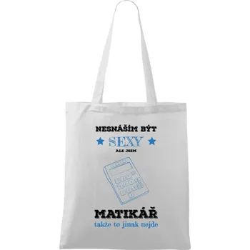 Látková taška Nesnáším být sexy, ale jsem matikář