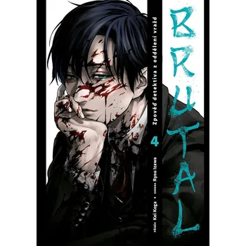 Brutal 4: Zpověď detektiva z oddělení…