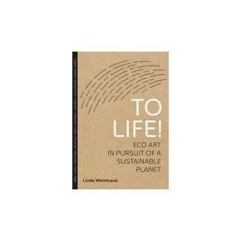 To Life! - Weintraub, Linda