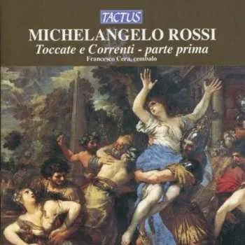 Zahraniční hudba CD Michelangelo Rossi: Toccate E Correnti Vol.1 2013