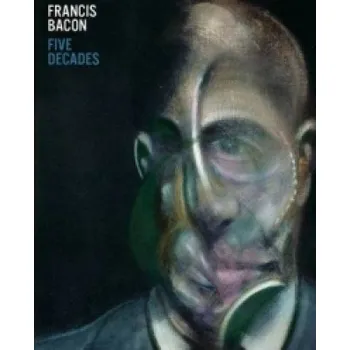 Umění Francis Bacon: Five Decades – Anthony Bond (EN)