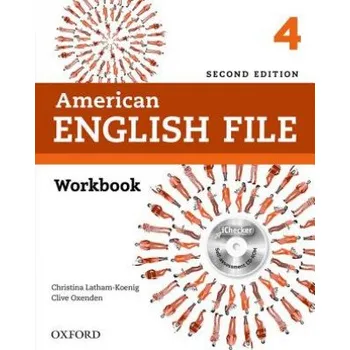 Anglický jazyk American English File: 4: Workbook with iChecker – OXENDEN LATHAM-KOENI (EN)