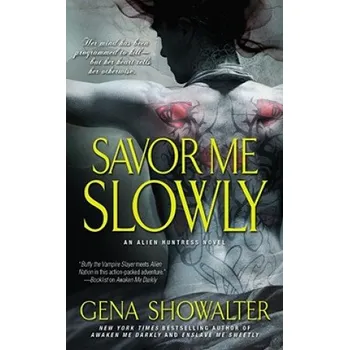 Savor Me Slowly – Gena Showalter (EN)