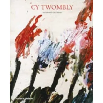 Umění Cy Twombly: A Monograph – Richard Leeman (EN)
