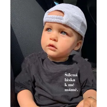 Kojenecké oblečení Body ŠÍLENÁ LÁSKA K MÉ MÁMĚ Barva: Černá, Velikost: Body 12-18m
