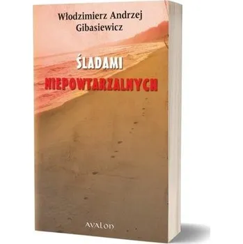 Literární biografie Śladami Niepowtarzalnych - Andrzej Janczyszyn