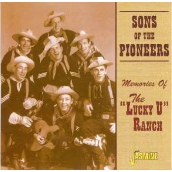 Zahraniční hudba CD The Sons Of The Pioneers: Memories Of The "Lucky U" Ranch 2002