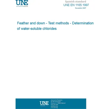 Cizojazyčná kniha UNE EN 1165:1997 Feather and down - Test methods - Determination of water-soluble chlorides Španělsky Tisk