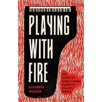 Playing with Fire - Wilson, Elizabeth