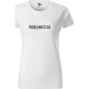 Dámské tričko - Problematická Barva: Bílá, Velikost: S