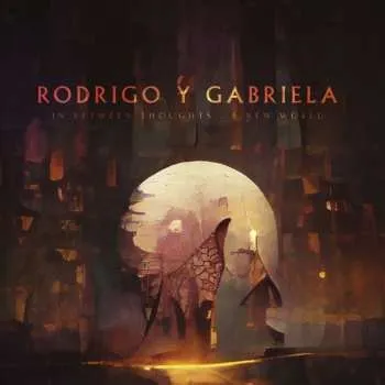 Zahraniční hudba LP Rodrigo Y Gabriela: In Between Thoughts...a New World (col.lp) 2023