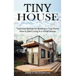 Tiny House - James Musgrove [EN] (2021, brožovaná)