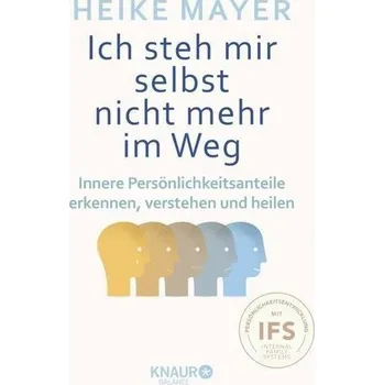 Osobní rozvoj Ich steh mir selbst nicht mehr im Weg - Mayer, Heike