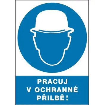 Značení Tabulka bezpečnostní - Pracuj v ochr. přilbě 12205