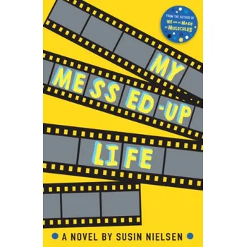 První čtění My Messed-Up Life – Susin Nielsen (EN)