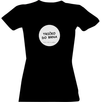 Dámské tričko Tričko s potiskem Tričko do Brna dámské