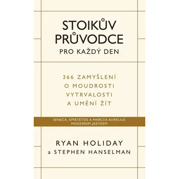 Stoikův průvodce pro každý den: 366…