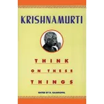 Think on These Things – Krishnamurti,D. Rajagopal (EN)
