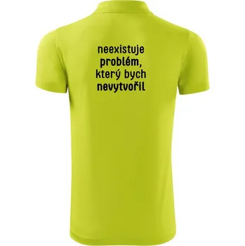Pánská košile Neexistuje problém, který bych nevytvořil ON a ONA - Polokošile Victory sportovní (dresovina) - 3XL ( Limetková )