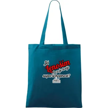 Já lenoším - tvoje superschopnost? šikmý nápis - Taška bavlněná - 42 x 38 cm ( Petrolejová )