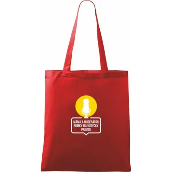 Nákupní taška Máma a moderátor růmky má vždycky pravdu - Taška bavlněná - 42 x 38 cm ( Červená )