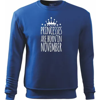 Chlapecké tričko Princesses are born in November - Mikina Essential dětská - 158 cm/12 let ( Královská modrá )