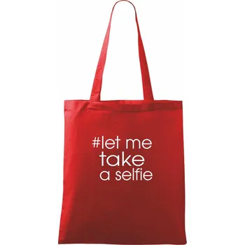 Nákupní taška Hashtag let me take a selfie - Taška bavlněná - 42 x 38 cm ( Červená )