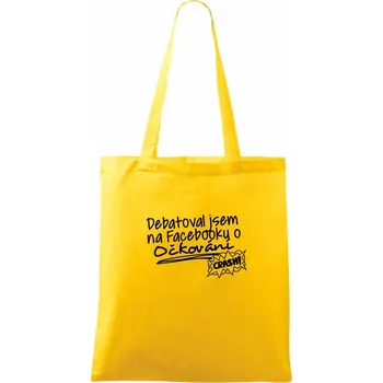 Debatoval jsem na facebooku o očkování - Taška bavlněná - 42 x 38 cm ( Žlutá )