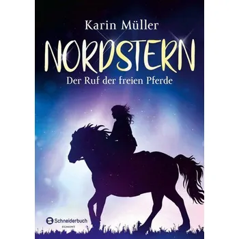 Nordstern - Der Ruf der freien Pferde - Karin Müller
