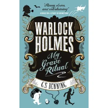 Cizojazyčná kniha Warlock Holmes - My Grave Ritual - Denning, G. S.