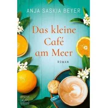 Das kleine Café am Meer – Anja Saskia Beyer (DE)