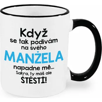 Hrnek - Když se tak podívám na svého manžela Barva: Černá