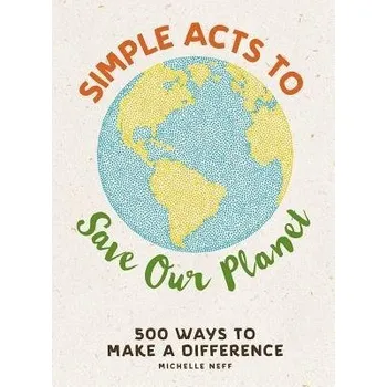 Cizojazyčná kniha Simple Acts to Save Our Planet - Neff, Michelle