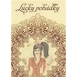 Lucky pohádky - Lucie Charvátová-Černá (2020, pevná)