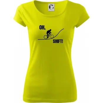 Dámské tričko Oh shift - Dámské triko Pure - S ( Limetková )