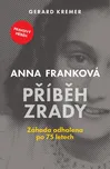 Anna Franková: Příběh zrady: Záhada…